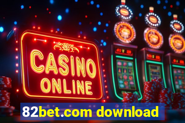 82bet.com download